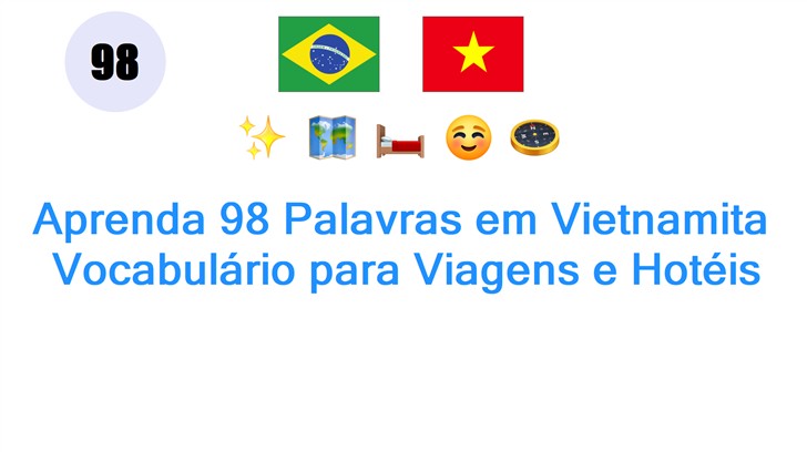 Aprenda 98 Palavras em Vietnamita: Vocabulário para Viagens e Hotéis